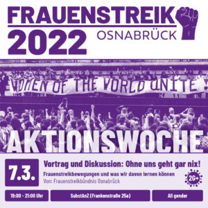 Vortrag und Diskussion: Ohne uns geht gar nix! Frauenstreik- Bewegungen und Was wir davon lernen können.