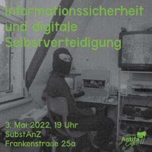 Antifa Cafe mit Vortrag »Informationssicherheit und digitale Selbstverteidigung«