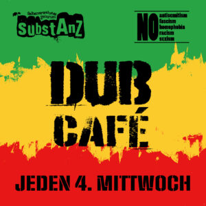 Dub Café @ SubstAnZ OS