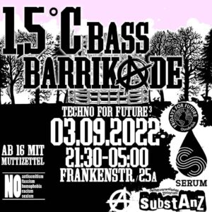 1,5°C BassBarrikade: Techno for Future 3 @ SubtAnZ Osnabrück