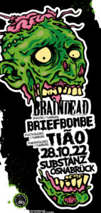 Braindead | Briefbombe | Tião | Schæden