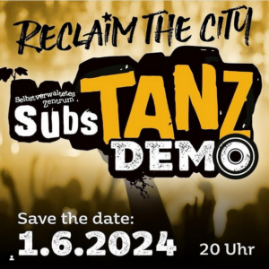 SubsTANZ - Reclaim the City!